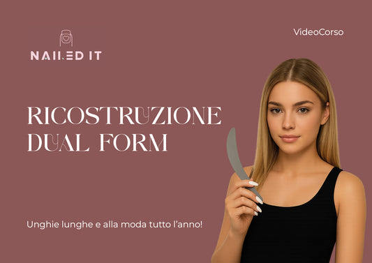 Ricostruzione Unghie con Dual Form